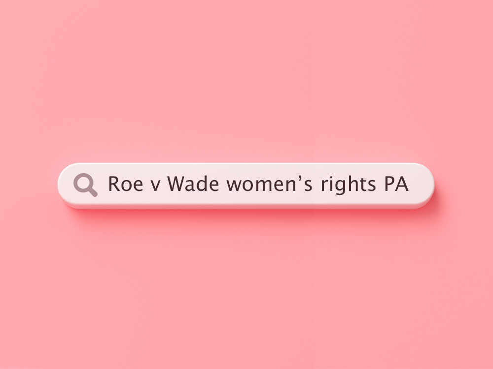 roe v wade women's rights pa